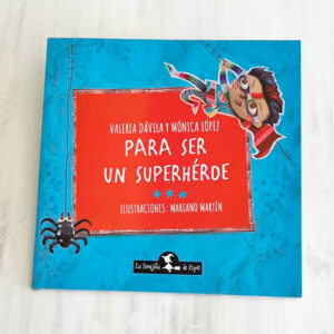 Portada libro "Para ser un super héroe"