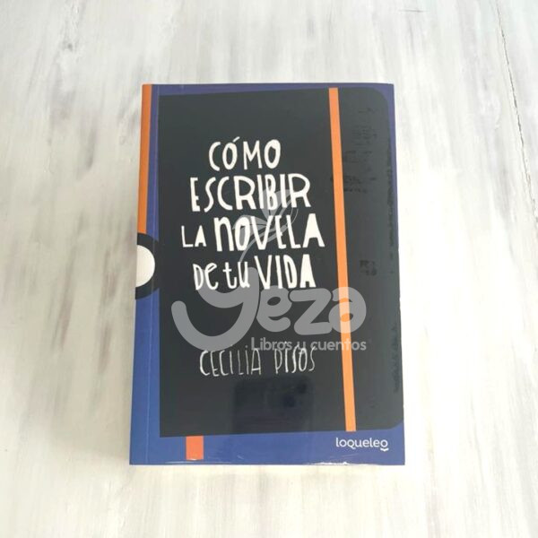 Portada libro "Cómo escribir la novela de tu vida"