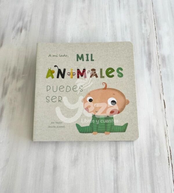 Portada libro: "A mi lado mil animales puedes ser"