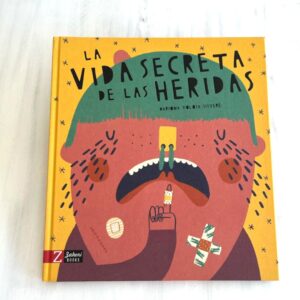 Portada libro: "La vida secreta de las heridas"