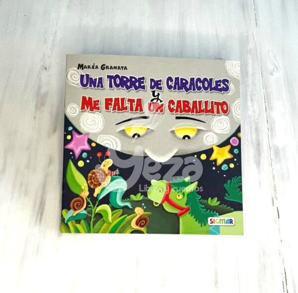 Portada libro: "Una torre de caracoles y Me falta un caballito"
