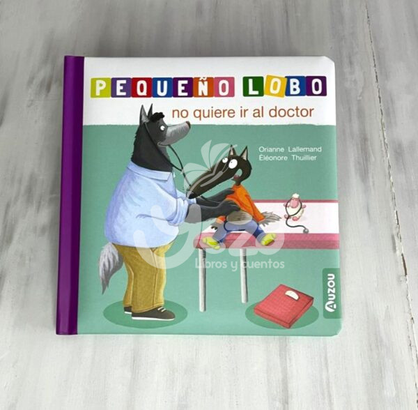 Portada libro: "Pequeño Lobo no quiere ir al doctor"