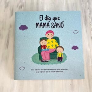 Portada libro: "El día que mamá sanó"